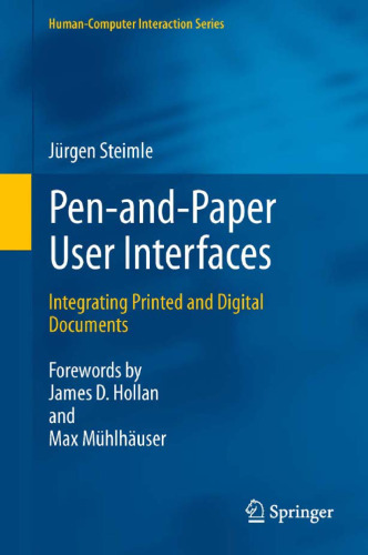 Pen-and-Paper User Interfaces: Integrating Printed and Digital Documents
