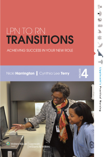 LPN to RN Transitions: Achieving Success in your New Role, 4th Edition
