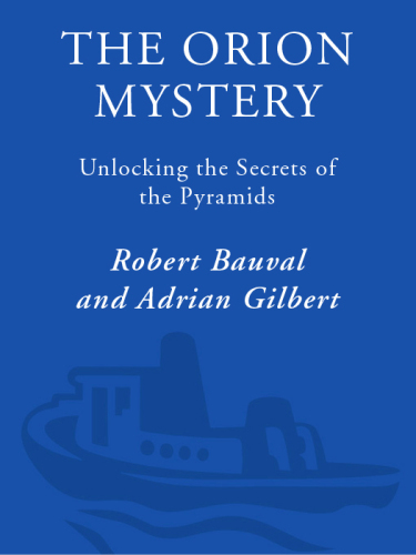 The Orion Mystery: Unlocking the Secrets of the Pyramids
