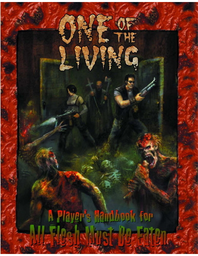 One of the Living (All Flesh Must Be Eaten RPG)