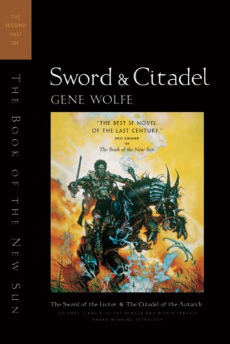 The Book Of The New Sun: Volume 2: Sword and Citadel (Fantasy Masterworks 12)