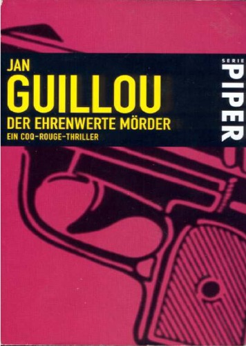 Der ehrenwerte Mörder. Ein Coq-Rouge-Thriller