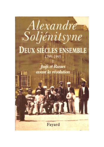 Deux Siècles Ensemble, tome 1 & 2
