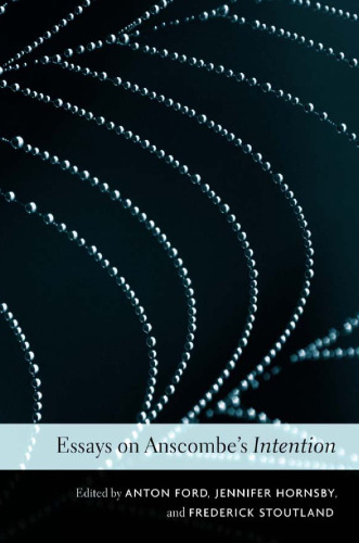 Essays on Anscombe's Intention