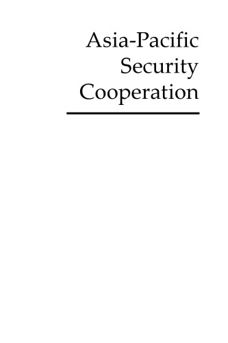 Asia-Pacific Security Cooperation: National Interests and Regional Order