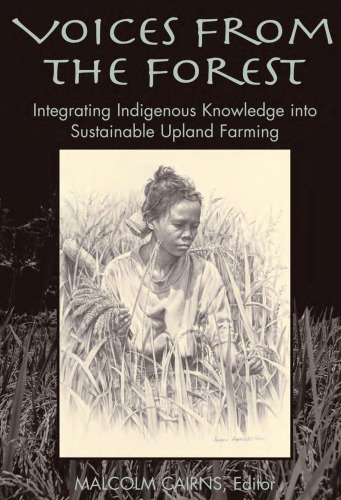 Voices from the Forest: Integrating Indigenous Knowledge into Sustainable Upland Farming