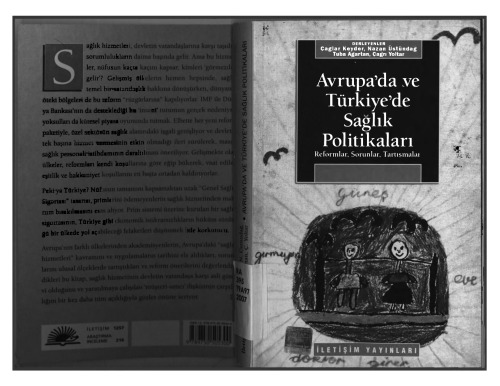 Avrupa'da ve Türkiye'de sağlık politikaları: reformlar, sorunlar, tartışmalar