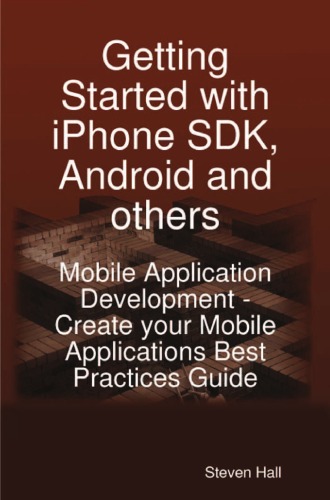Getting Started with iPhone SDK, Android  and Others