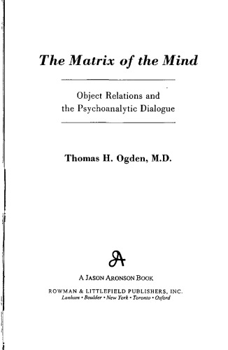 The matrix of the mind: object relations and the psychoanalytic dialogue
