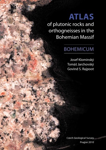 Atlas of plutonic rocks and orthogneisses in the Bohemian Massif