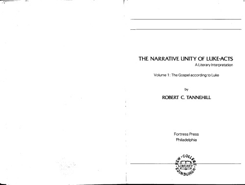 The Narrative Unity of Luke-Acts: A Literary Interpretation, Vol. 1: The Gospel According to Luke (Foundations and Facets) (English and Greek Edition)