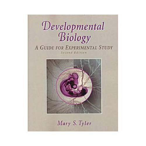 Developmental Biology: A Guide for Experimental Study, Second edition