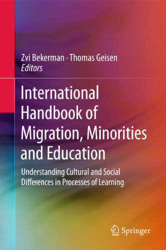 International Handbook of Migration, Minorities and Education: Understanding Cultural and Social Differences in Processes of Learning
