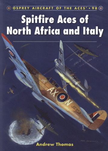 Spitfire Aces of North Africa and Italy (Aircraft of the Aces 98)
