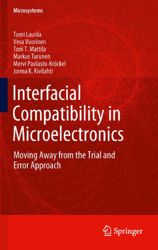 Interfacial Compatibility in Microelectronics: Moving Away from the Trial and Error Approach