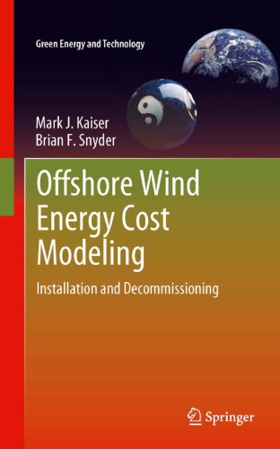 Offshore Wind Energy Cost Modeling: Installation and Decommissioning