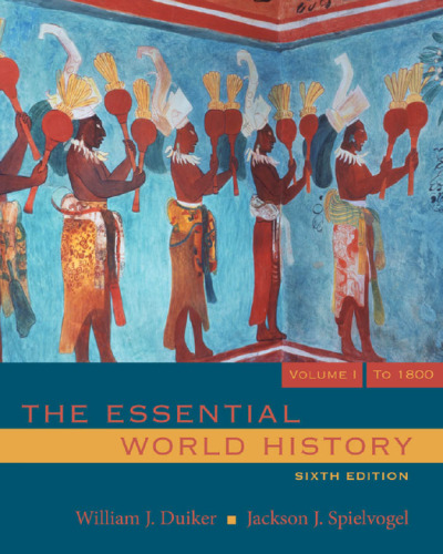 The Essential World History, Volume 1: To 1800 ,  Sixth Edition