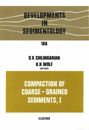 Compaction of Coarse-grained Sediments, I