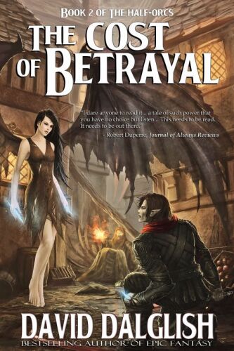The Cost of Betrayal, Book 2 The Half-Orcs