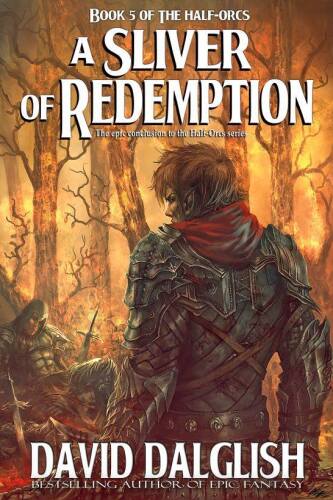 A Sliver of Redemption, Book 5 The Half-Orcs