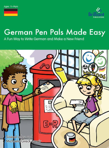 German Pen Pals Made Easy (11-14 yr olds) - A Fun Way to Write German and Make a New Friend