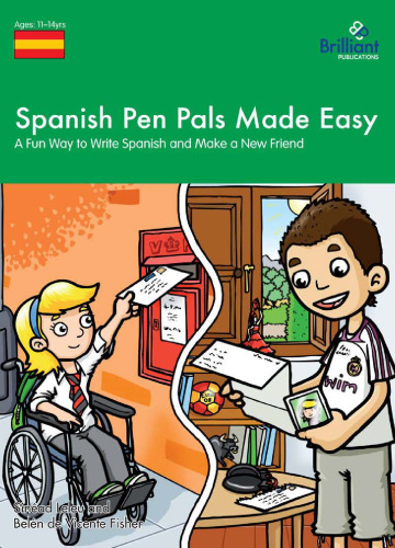 Spanish Pen Pals Made Easy (11-14 yr olds) - A Fun Way to Write Spanish and Make a New Friend