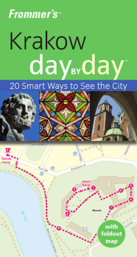 Frommer's Krakow Day by Day: 20 Smart Ways to See the City