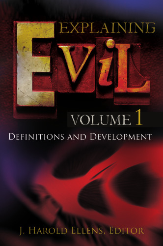 Explaining Evil (three  volumes)