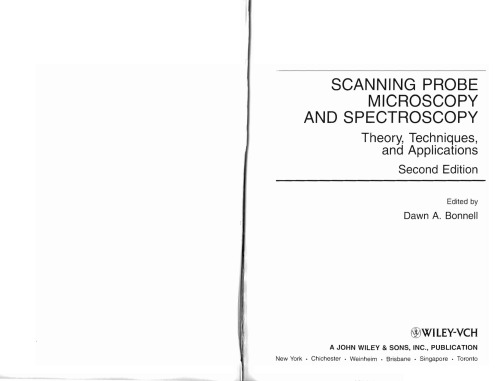 Scanning probe microscopy and spectroscopy: theory, techniques, and applications