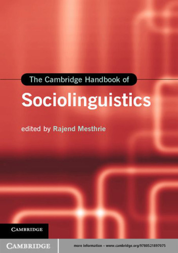 The Cambridge Handbook of Sociolinguistics (Cambridge Handbooks in Language and Linguistics)