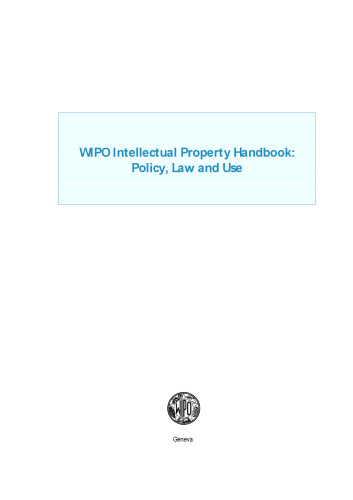 WIPO Intellectual Property Handbook:  Policy, Law and Use