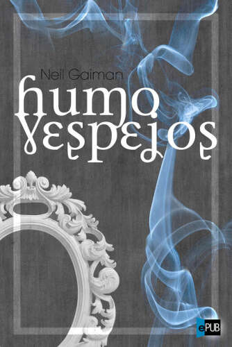 Humo y espejos
