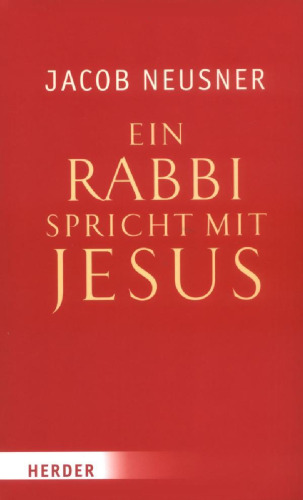 Ein Rabbi spricht mit Jesus
