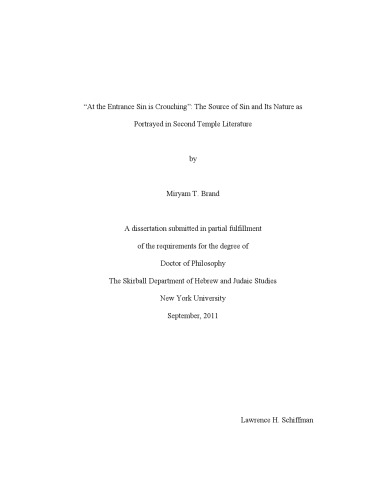 'At the Entrance Sin is Crouching'': The Source of Sin and Its Nature as Portrayed in Second Temple Literature