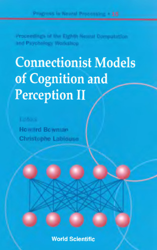 Connectionist Models of Cognition and Perception II