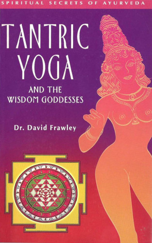 Tantric Yoga and the Wisdom Goddesses