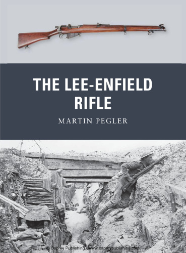 The Lee-Enfield Rifle (Weapon 17)