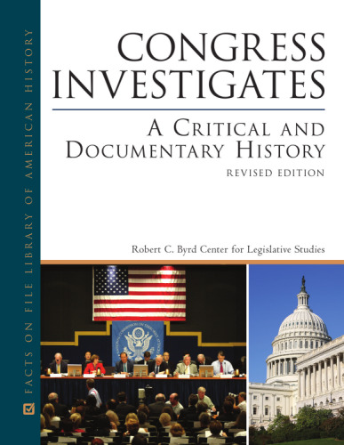Congress Investigates: A Critical and Documentary History, Revised Edition, 2-Volume Set