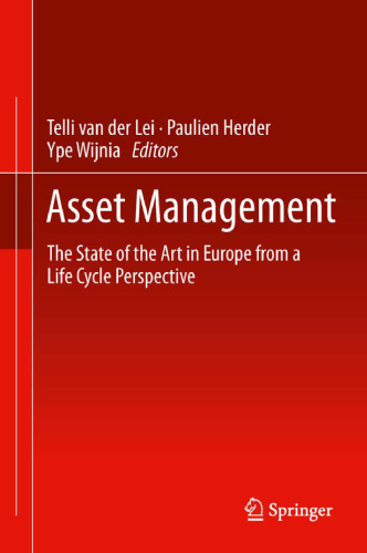 Asset Management: The State of the Art in Europe from a Life Cycle Perspective