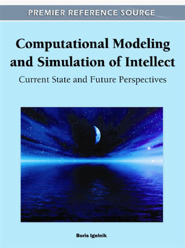 Computational Modeling and Simulation of Intellect: Current State and Future Perspectives