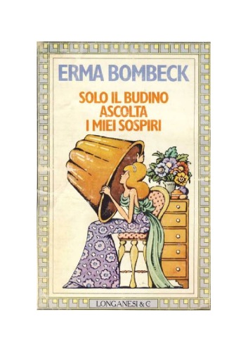 Solo il budino ascolta i miei sospiri