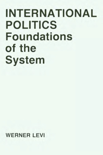 International Politics: Foundations of the System