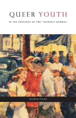Queer Youth in the Province of the ''Severely Normal''