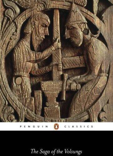The Saga of the Volsungs (Penguin Classics)