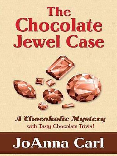The Chocolate Jewel Case (Chocoholic Mysteries, No. 7)