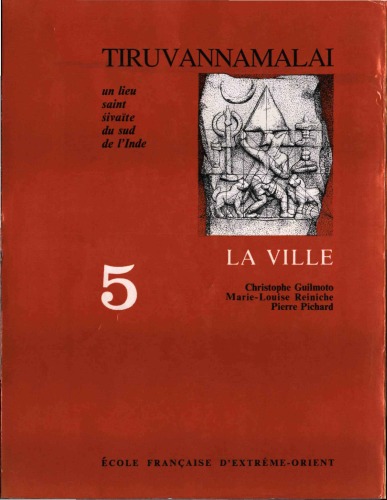 Tiruvannamalai. 5, La ville : un lieu saint śivaïte du sud de l'Inde