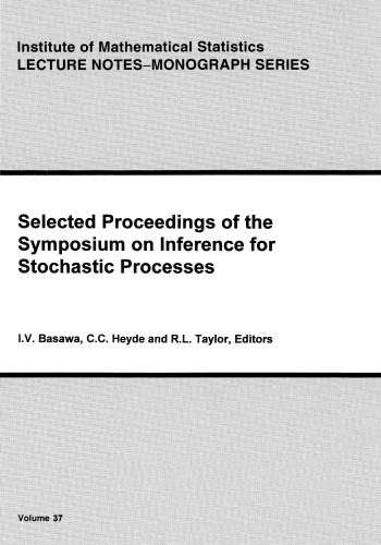 Selected Proceedings of the Symposium on Inference for Stochastic Processes