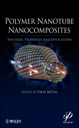 Polymer Nanotube Nanocomposites: Synthesis, Properties, and Applications