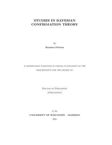 Studies in Bayesian Confirmation Theory