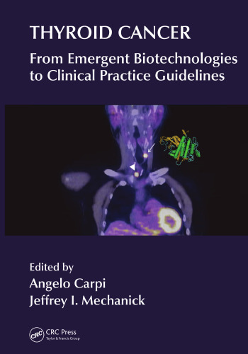 Thyroid Cancer: From Emergent Biotechnologies to Clinical Practice Guidelines